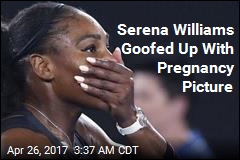 Serena Williams Didn&#39;t Mean to Tell Us She Was Pregnant