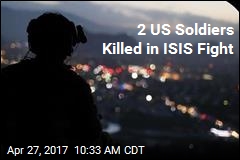 2 US Soldiers Killed in ISIS Fight