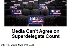 Media Can't Agree on Superdelegate Count