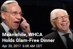 Meanwhile, WHCA Holds Glam-Free Dinner