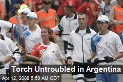 Torch Untroubled in Argentina