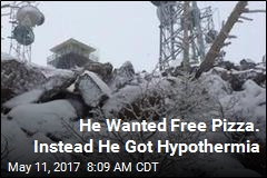 He Wanted Free Pizza. Instead He Got Hypothermia
