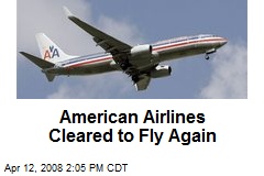 American Airlines Cleared to Fly Again