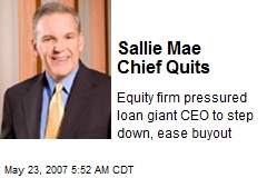 Sallie Mae Chief Quits