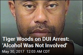 Tiger Woods on DUI Arrest: &#39;Alcohol Was Not Involved&#39;