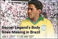 Soccer Legend&#39;s Body Goes Missing in Brazil