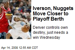 Iverson, Nuggets Move Closer to Playoff Berth