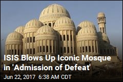 ISIS Blows Up Iconic Mosul Mosque