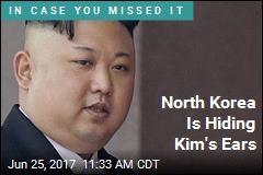 North Korea Doesn&#39;t Want You to See Kim&#39;s Ears
