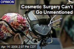 Cosmetic Surgery Can't Go Unmentioned