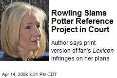 Rowling Slams Potter Reference Project in Court