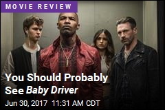Baby Driver: A &#39;Start-to-Finish Sensation&#39;