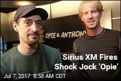 Sirius XM Fires Shock Jock &#39;Opie&#39;