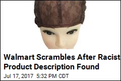 Walmart Scrambles After Racist Product Description Found