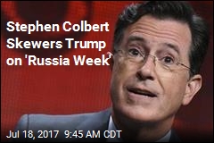 Stephen Colbert Launches &#39;Russia Week&#39;