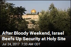After Violence, Israel Adds Security Cameras at Holy Site