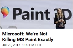 Microsoft: We&#39;re Not Killing MS Paint Exactly
