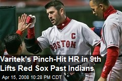 Varitek's Pinch-Hit HR in 9th Lifts Red Sox Past Indians