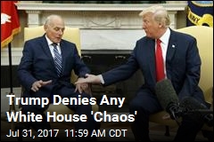 Trump Denies Any White House &#39;Chaos&#39;