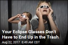 Your Eclipse Glasses Don&#39;t Have to End Up in the Trash
