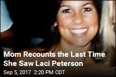 Mom Recounts Her Last Memory of Laci Peterson