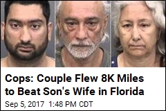 Cops: Couple Flew 8K Miles to Beat Son&#39;s Wife in Florida