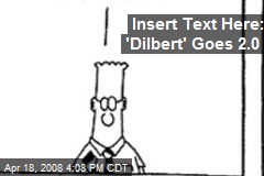 Insert Text Here: 'Dilbert' Goes 2.0