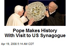 Pope Makes History With Visit to US Synagogue