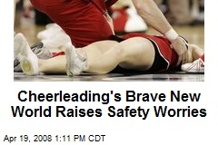 Cheerleading's Brave New World Raises Safety Worries