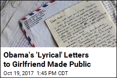 &#39;Very Poetic&#39; Letters Obama Sent to Girlfriend Made Public