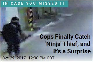 Cops Finally Catch &#39;Ninja&#39; Thief, and It&#39;s a Surprise