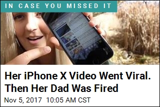 Her iPhone X Video Went Viral. Then Her Dad Was Fired