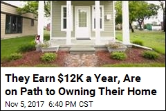 They Earn $12K a Year, Are on Path to Owning Their Home