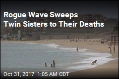 Rogue Wave Kills Twin Sisters During Beach Walk