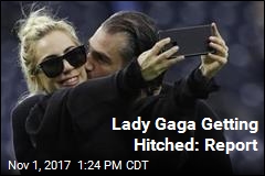 Lady Gaga Engaged: Report