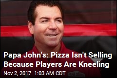 Papa John&#39;s: Kneeling NFL Players Hurting Pizza Sales