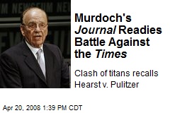 Murdoch's Journal Readies Battle Against the Times