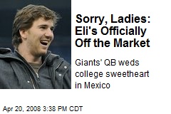 Sorry, Ladies: Eli's Officially Off the Market