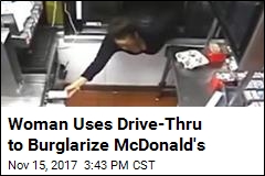 Woman Uses Drive-Thru to Burglarize McDonald&#39;s