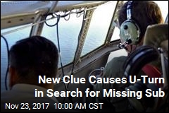 New Clue Causes U-Turn in Search for Missing Sub