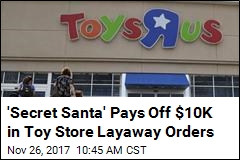 &#39;Secret Santa&#39; Pays Off $10K in Toy Store Layaway Orders