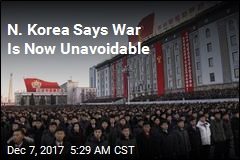 N. Korea Says War Is Now Unavoidable