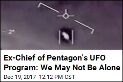 Ex-Chief of Pentagon&#39;s UFO Program: We May Not Be Alone