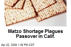Matzo Shortage Plagues Passover in Calif.