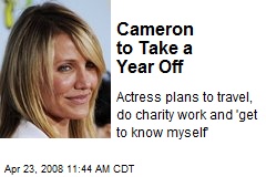 Cameron to Take a Year Off