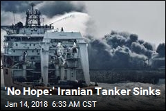 &#39;No Hope:&#39; Iranian Tanker Sinks