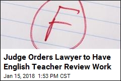 Judge Orders Lawyer to Have English Teacher Review Work