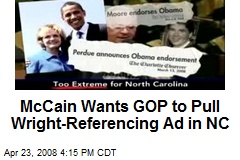 McCain Wants GOP to Pull Wright-Referencing Ad in NC