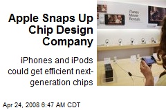 Apple Snaps Up Chip Design Company