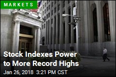 Stock Indexes Power to More Record Highs